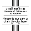 Gelieve hier niet te parkeren /.../ - Please do not park or chain bicycles /.../