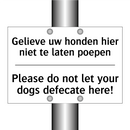 Gelieve uw honden hier niet te /.../ - Please do not let your dogs defecate /.../