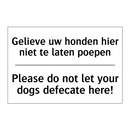 Gelieve uw honden hier niet te /.../ - Please do not let your dogs defecate /.../