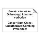 Gevaar van kraan: Onbevoegd klimmen /.../ - Danger from Crane: Unauthorized /.../