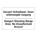 Gevaar! Schietbaan. Geen onbevoegde /.../ - Danger! Shooting Range Area. No /.../