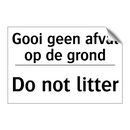 Gooi geen afval op de grond - Do not litter