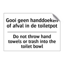 Gooi geen handdoeken of afval /.../ - Do not throw hand towels or trash /.../