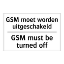 GSM moet worden uitgeschakeld - GSM must be turned off