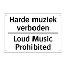 Harde muziek verboden - Loud Music Prohibited