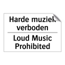 Harde muziek verboden - Loud Music Prohibited