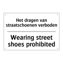 Het dragen van straatschoenen /.../ - Wearing street shoes prohibited/.../