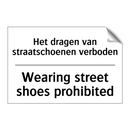 Het dragen van straatschoenen /.../ - Wearing street shoes prohibited/.../