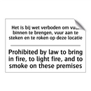 Het is bij wet verboden om vuur /.../ - Prohibited by law to bring in /.../