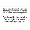 Het is bij wet verboden om vuur /.../ - Prohibited by law to bring fire, /.../