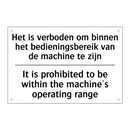 Het is verboden om binnen het /.../ - It is prohibited to be within /.../