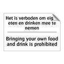Het is verboden om eigen eten /.../ - Bringing your own food and drink /.../