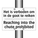 Het is verboden om in de goot /.../ - Reaching into the chute prohibited/.../