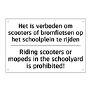 Het is verboden om scooters of /.../ - Riding scooters or mopeds in the /.../
