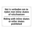 Het is verboden om te rijden met /.../ - Riding with inline skates or roller /.../