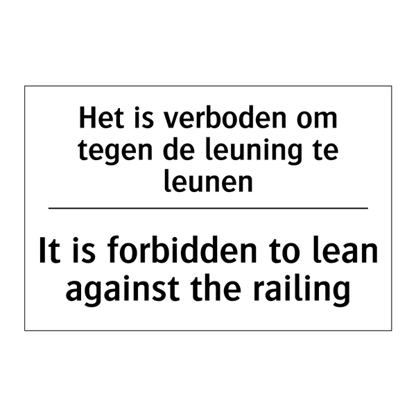 Het is verboden om tegen de leuning /.../ - It is forbidden to lean against /.../