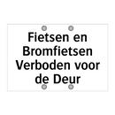 Fietsen en Bromfietsen Verboden voor de Deur & Fietsen en Bromfietsen Verboden voor de Deur