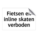 Fietsen en inline skaten verboden & Fietsen en inline skaten verboden