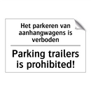 Het parkeren van aanhangwagens /.../ - Parking trailers is prohibited!/.../