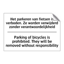 Het parkeren van fietsen is verboden. /.../ - Parking of bicycles is prohibited. /.../