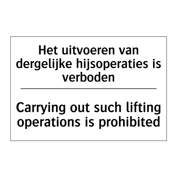 Het uitvoeren van dergelijke hijsoperaties /.../ - Carrying out such lifting operations /.../