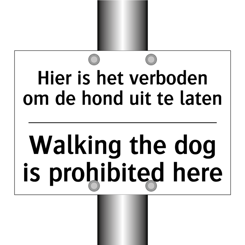 Hier is het verboden om de hond /.../ - Walking the dog is prohibited /.../