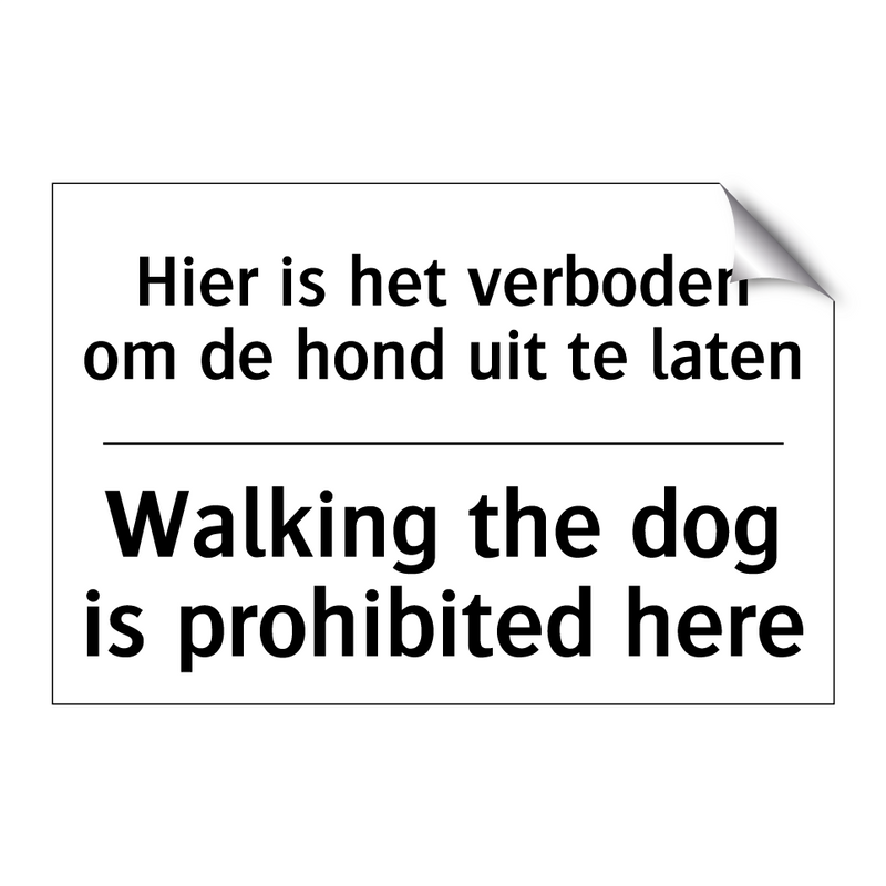 Hier is het verboden om de hond /.../ - Walking the dog is prohibited /.../