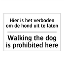 Hier is het verboden om de hond /.../ - Walking the dog is prohibited /.../