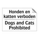 Honden en katten verboden - Dogs and Cats Prohibited