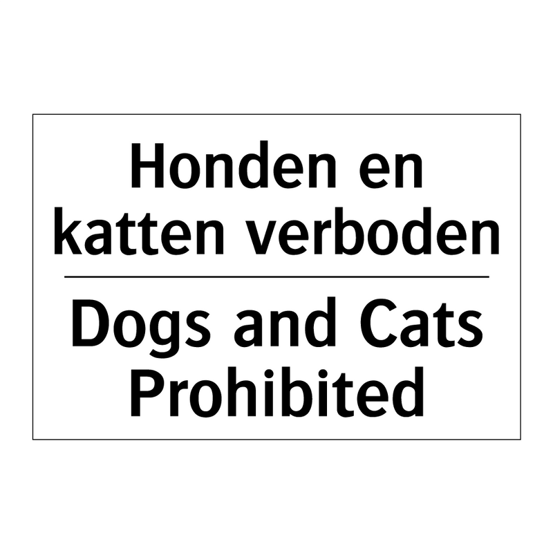 Honden en katten verboden - Dogs and Cats Prohibited