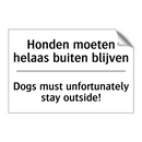 Honden moeten helaas buiten blijven/.../ - Dogs must unfortunately stay outside!/.../