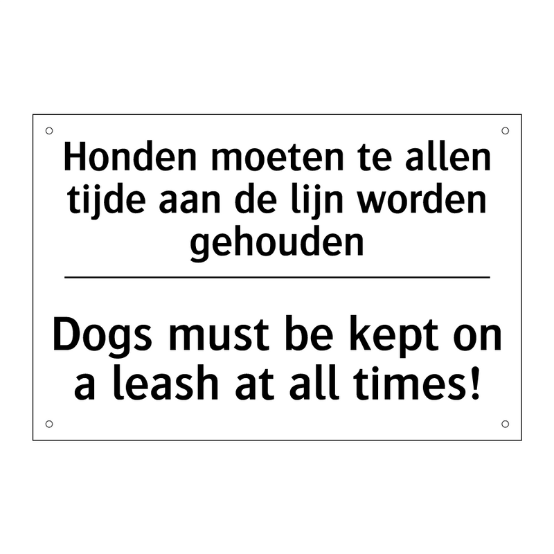Honden moeten te allen tijde aan /.../ - Dogs must be kept on a leash at /.../