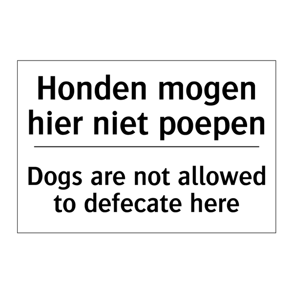 Honden mogen hier niet poepen - Dogs are not allowed to defecate /.../