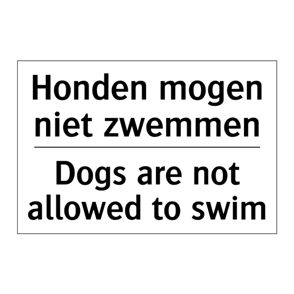 Honden mogen niet zwemmen - Dogs are not allowed to swim