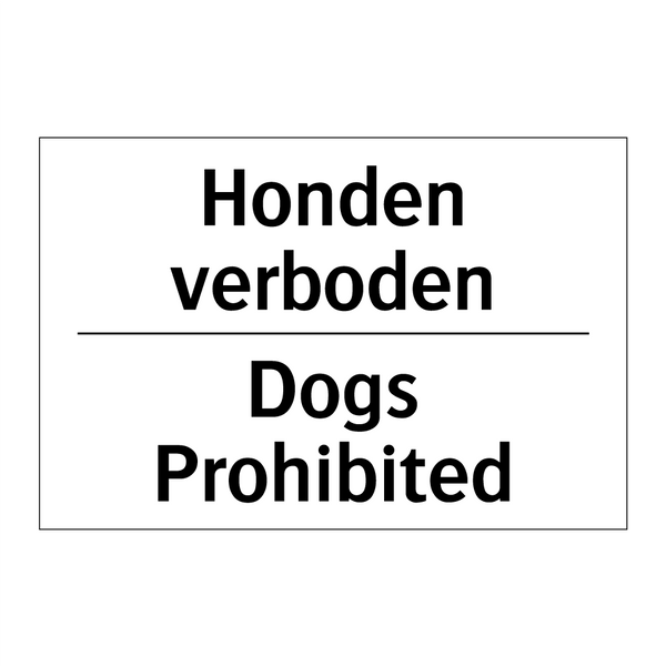 Honden verboden - Dogs Prohibited