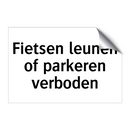 Fietsen leunen of parkeren verboden & Fietsen leunen of parkeren verboden
