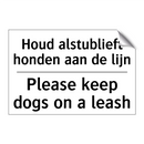 Houd alstublieft honden aan de /.../ - Please keep dogs on a leash