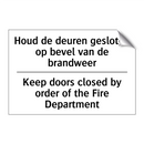 Houd de deuren gesloten op bevel /.../ - Keep doors closed by order of /.../