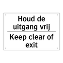 Houd de uitgang vrij - Keep clear of exit