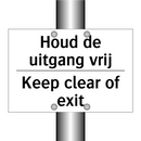 Houd de uitgang vrij - Keep clear of exit