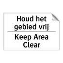 Houd het gebied vrij - Keep Area Clear