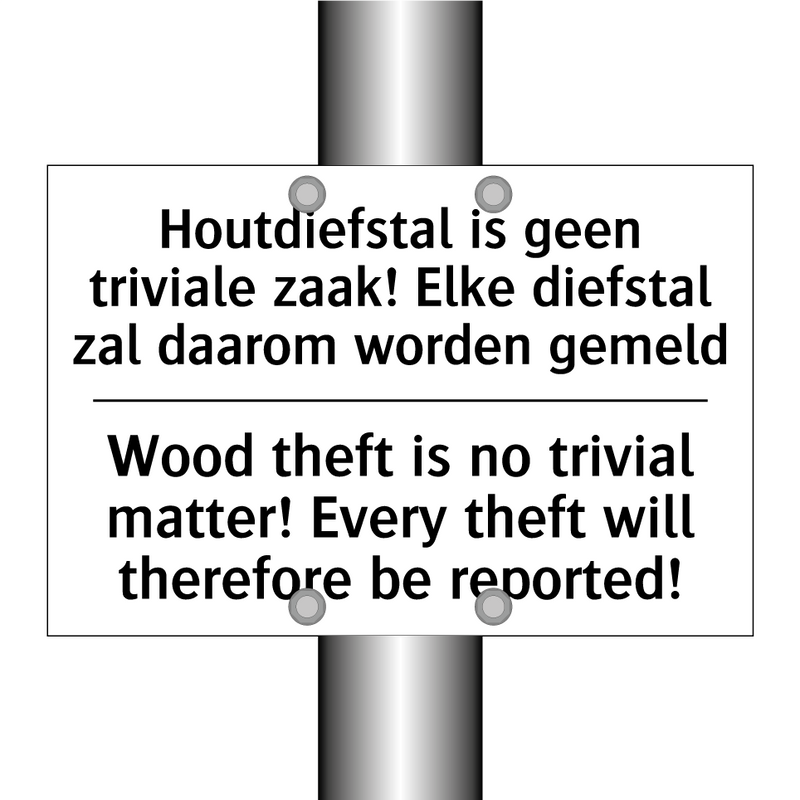 Houtdiefstal is geen triviale /.../ - Wood theft is no trivial matter! /.../