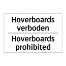 Hoverboards verboden - Hoverboards prohibited
