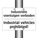 Industriële voertuigen verboden/.../ - Industrial vehicles prohibited!/.../