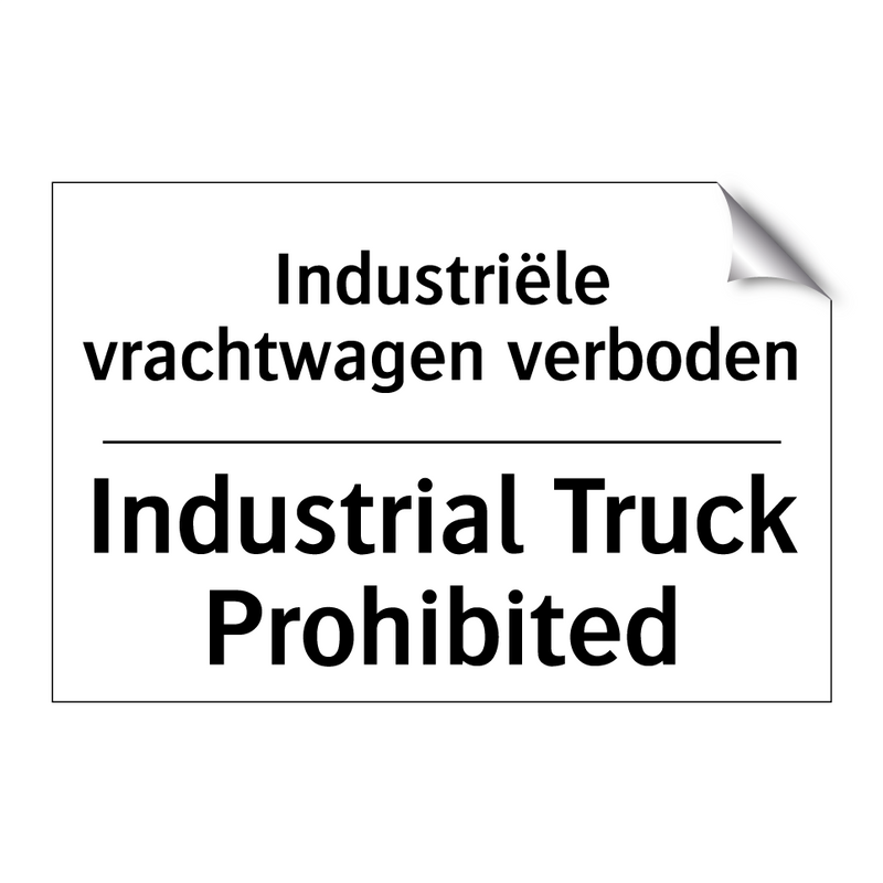 Industriële vrachtwagen verboden/.../ - Industrial Truck Prohibited