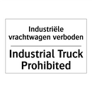 Industriële vrachtwagen verboden/.../ - Industrial Truck Prohibited
