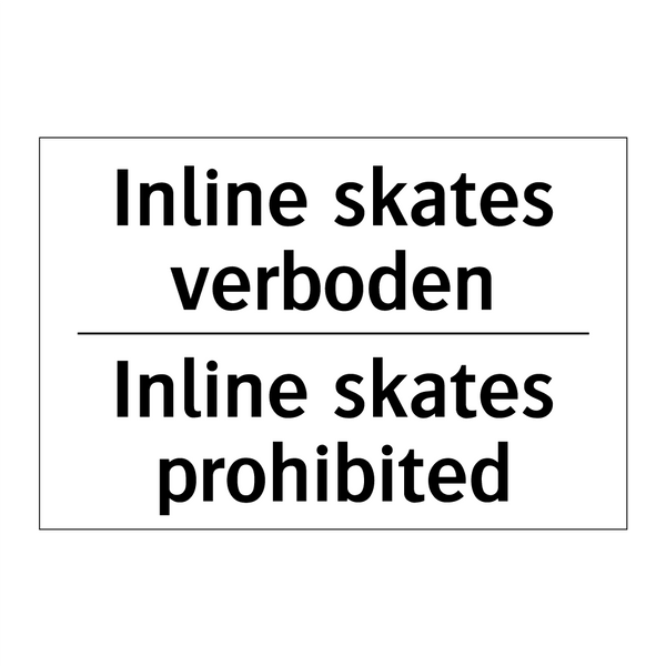 Inline skates verboden - Inline skates prohibited