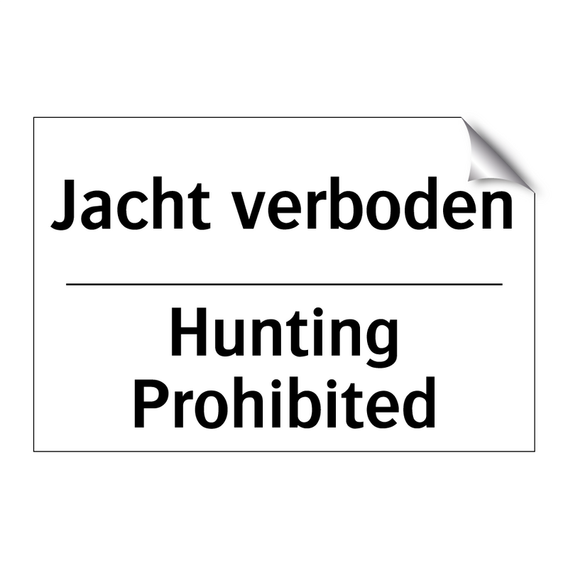 Jacht verboden - Hunting Prohibited