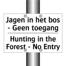Jagen in het bos - Geen toegang/.../ - Hunting in the Forest - No Entry/.../