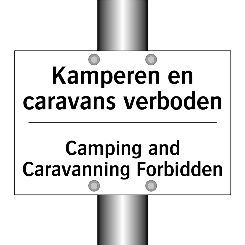 Kamperen en caravans verboden - Camping and Caravanning Forbidden/.../